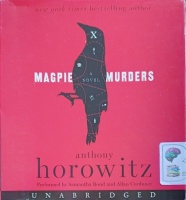 Magpie Murders written by Anthony Horowitz performed by Samantha Bond and Allan Corduner on Audio CD (Unabridged)